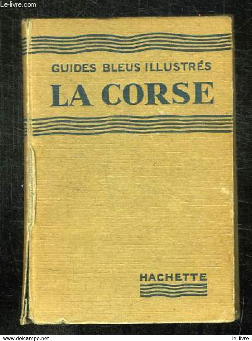 LA CORSE. - AMBRIERE FRANCIS. - 1950 - Corse