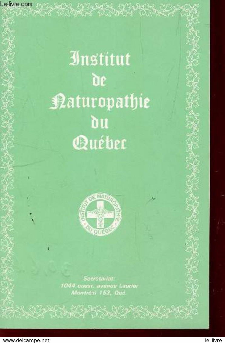 INSTITUT DE NATUROPATHIE DU QUEBEC - FASCICULE DE PRESENTATION DU CENTRE. - COLLECTIF - 0 - Books