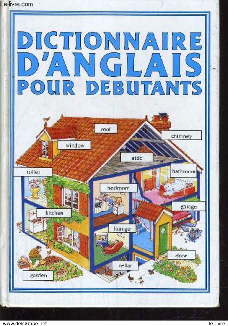 DICTIONNAIRE D'ANGLAIS POUR DEBUTANTS. - COLLECTIF - 1991 - Dictionaries, Thesauri
