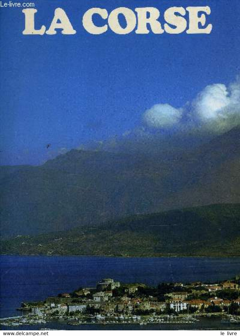LA CORSE. - VALBONNE JEAN - 1986 - Corse