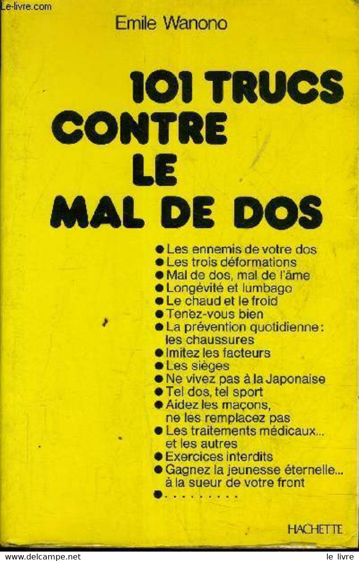 101 TRUCS CONTRE LE MAL DE DOS. - WANONO EMILE - 1977 - Bücher