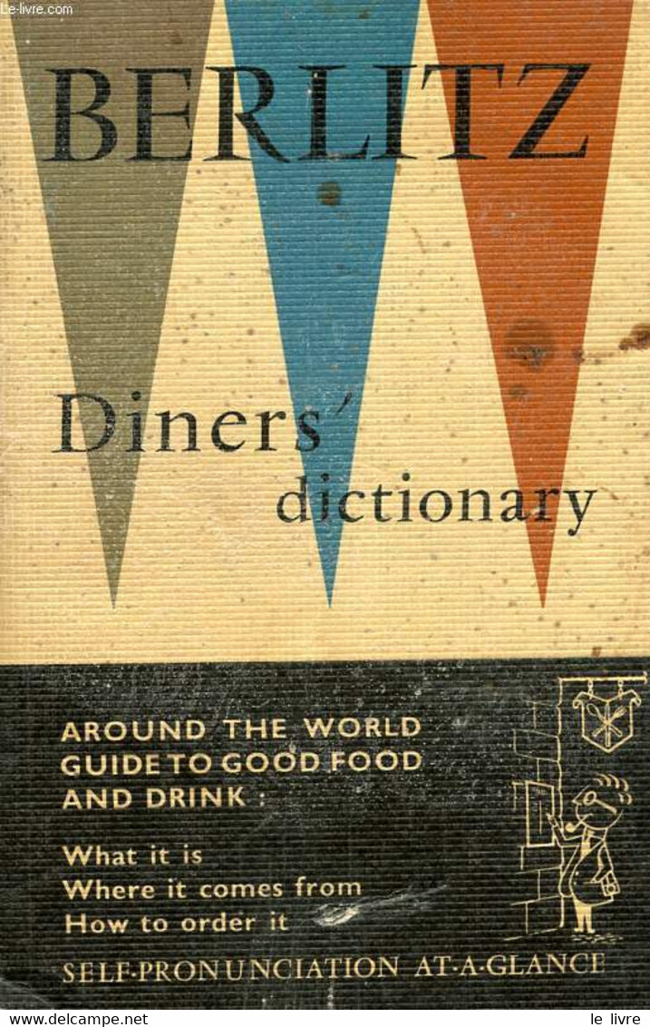 DINER'S DICTIONARY, AROUND THE WORLD GUIDE TO GOOD FOOD AND DRINK - COLLECTIF - 1961 - Dizionari, Thesaurus