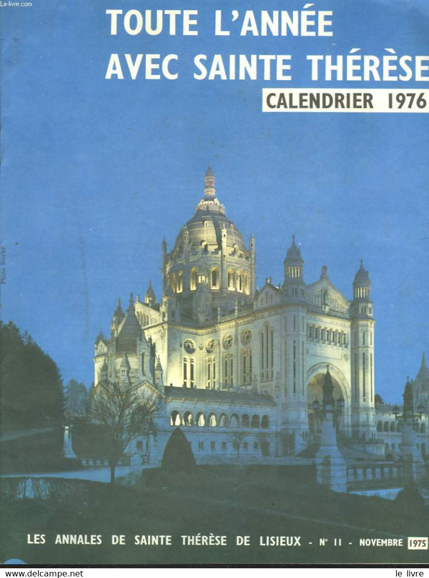 TOUTE L'ANNEE AVEC SAINTE THERESE. CALENDRIER 1976. LES ANNALES DE SAINTE THERESE DE LISIEUX N°11, NOVEMBRE 1975 - COLLE - Agendas & Calendarios