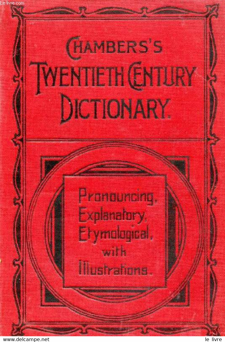 CHAMBERS'S TWENTIETH CENTURY DICTIONARY OF THE ENGLISH LANGUAGE - DAVIDSON Rev. THOMAS - 0 - Dictionaries, Thesauri