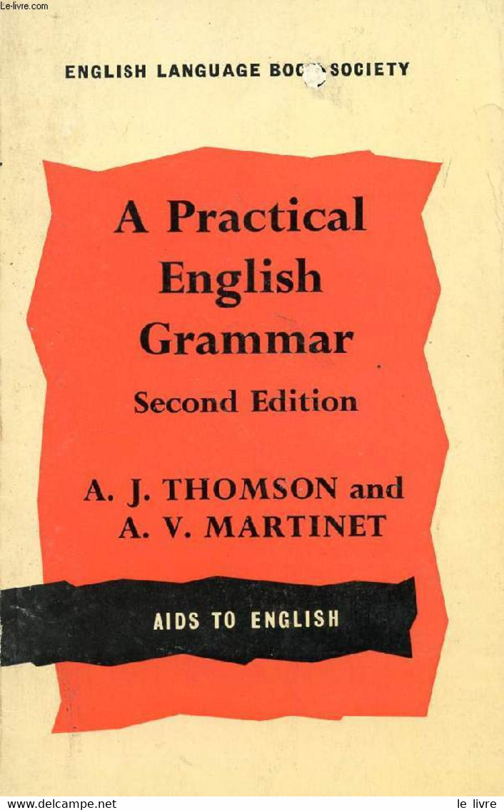 A PRACTICAL ENGLISH GRAMMAR - THOMSON A. J., MARTINET A. V. - 1973 - Engelse Taal/Grammatica