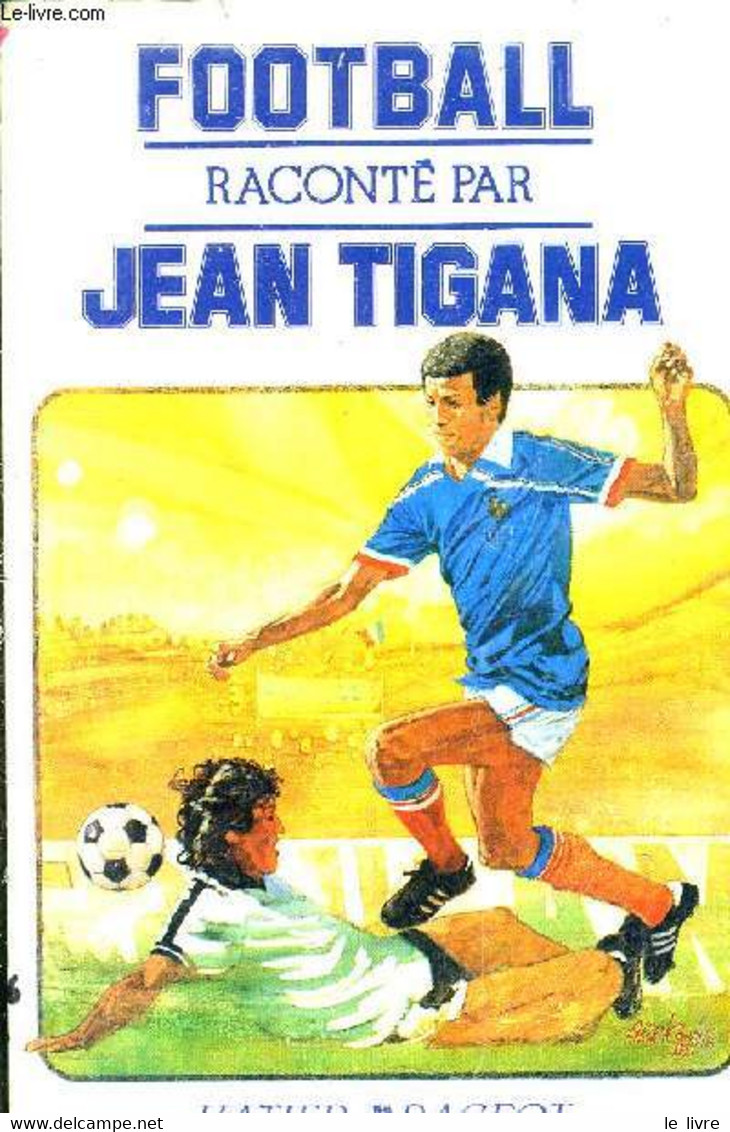 FOOTBALL - JEAN TIGANA - 1986 - Boeken