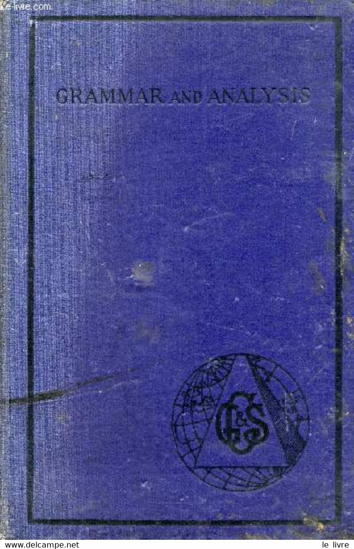 THE OXFORD AND CAMBRIDGE GRAMMAR AND ANALYSIS OF THE ENGLISH LANGUAGE - BROOKE Rev. CHARLES - 1934 - Englische Grammatik