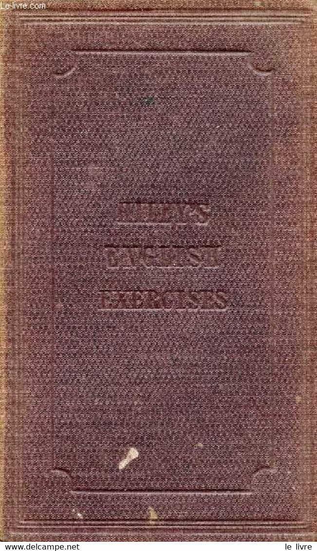 QUESTIONS AND EXERCICES ADAPTED TO HILEY'S ENGLISH, GRAMMAR, STYLE, AND POETRY - HILEY RICHARD - 1875 - Englische Grammatik