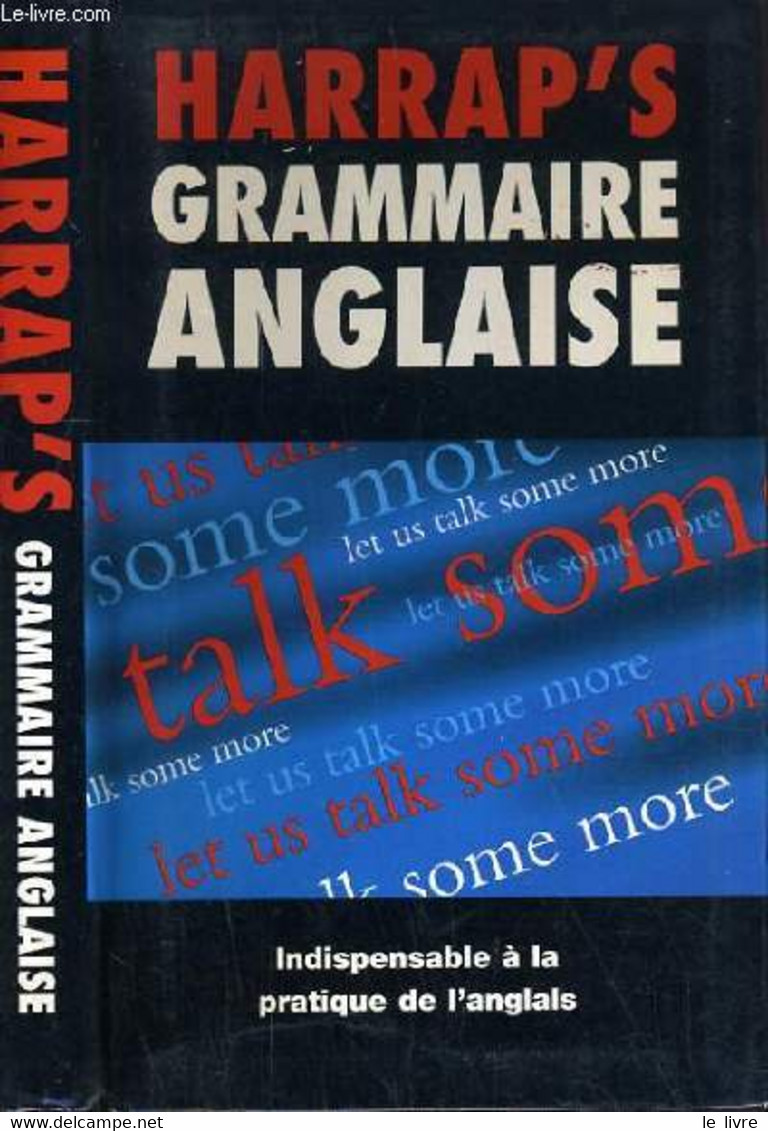 HARRAP'S GRAMMAIRE ANGLAISE. - LEXUS / RONBERG GERT - 1997 - Engelse Taal/Grammatica