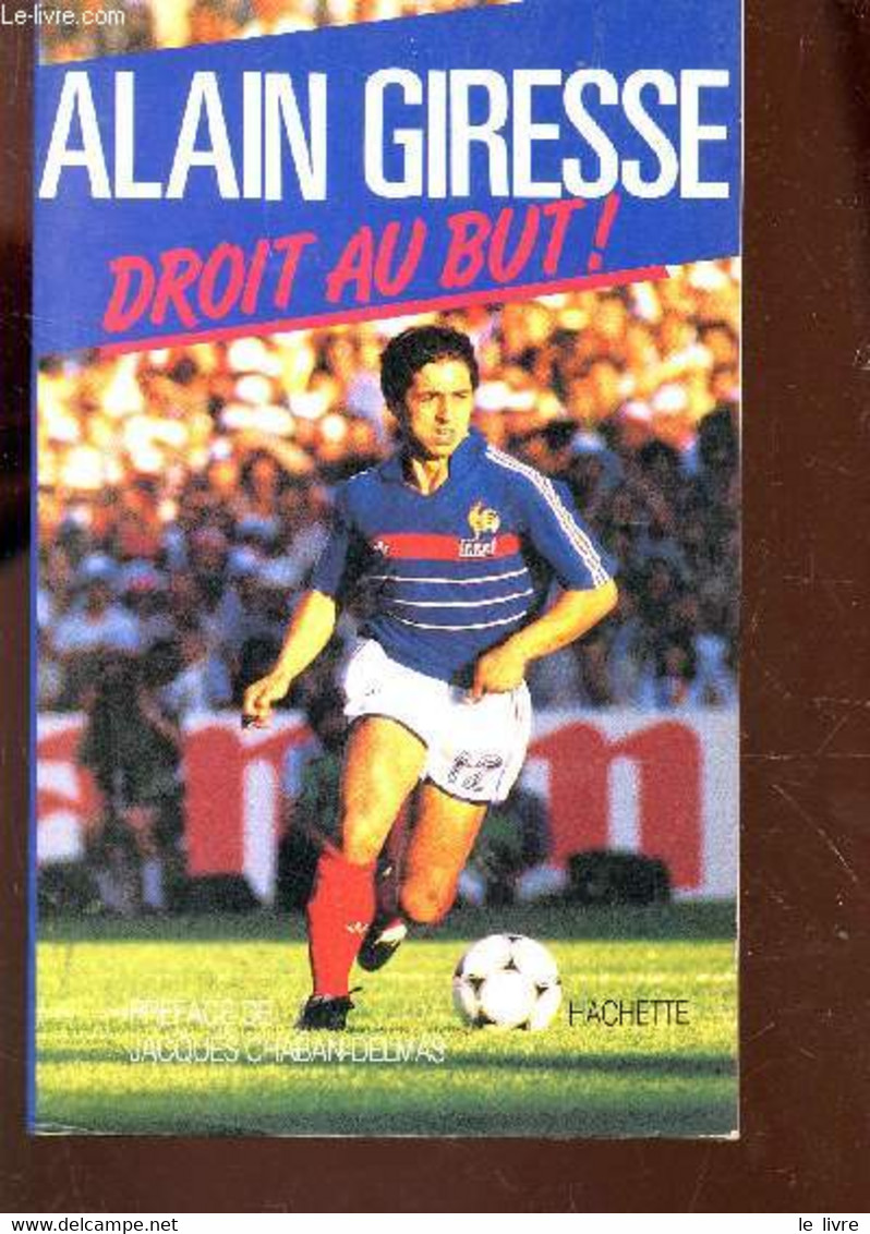 DROIT AU BUT! . - GIRESSE ALAIN - 1985 - Boeken