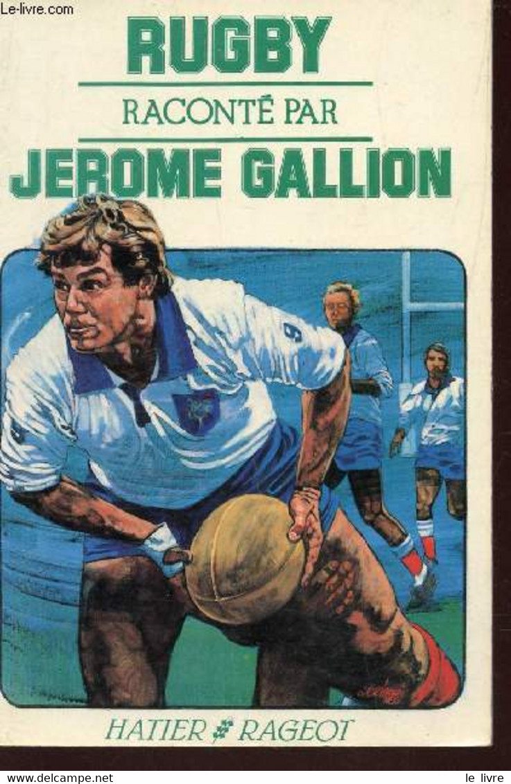 L'AVENTURE DU SPORT RUGBY. - JÉRÔME GALLION - 1985 - Livres