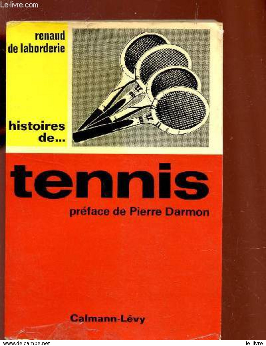 HISTOIRES DE ... TENNIS. - DE LABORDERIE RENAUD - 1966 - Livres