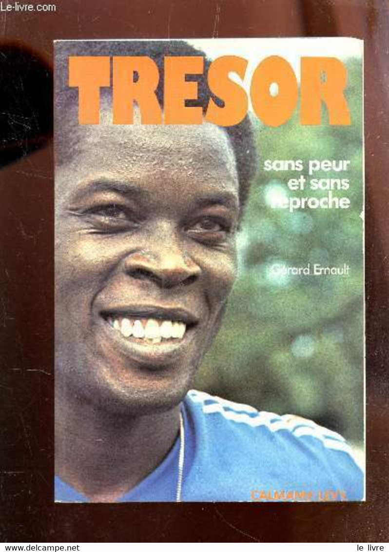 TRESOR - SANS PEUR ET SANS REPROCHE. - ERNAULT GERARD - 1976 - Boeken