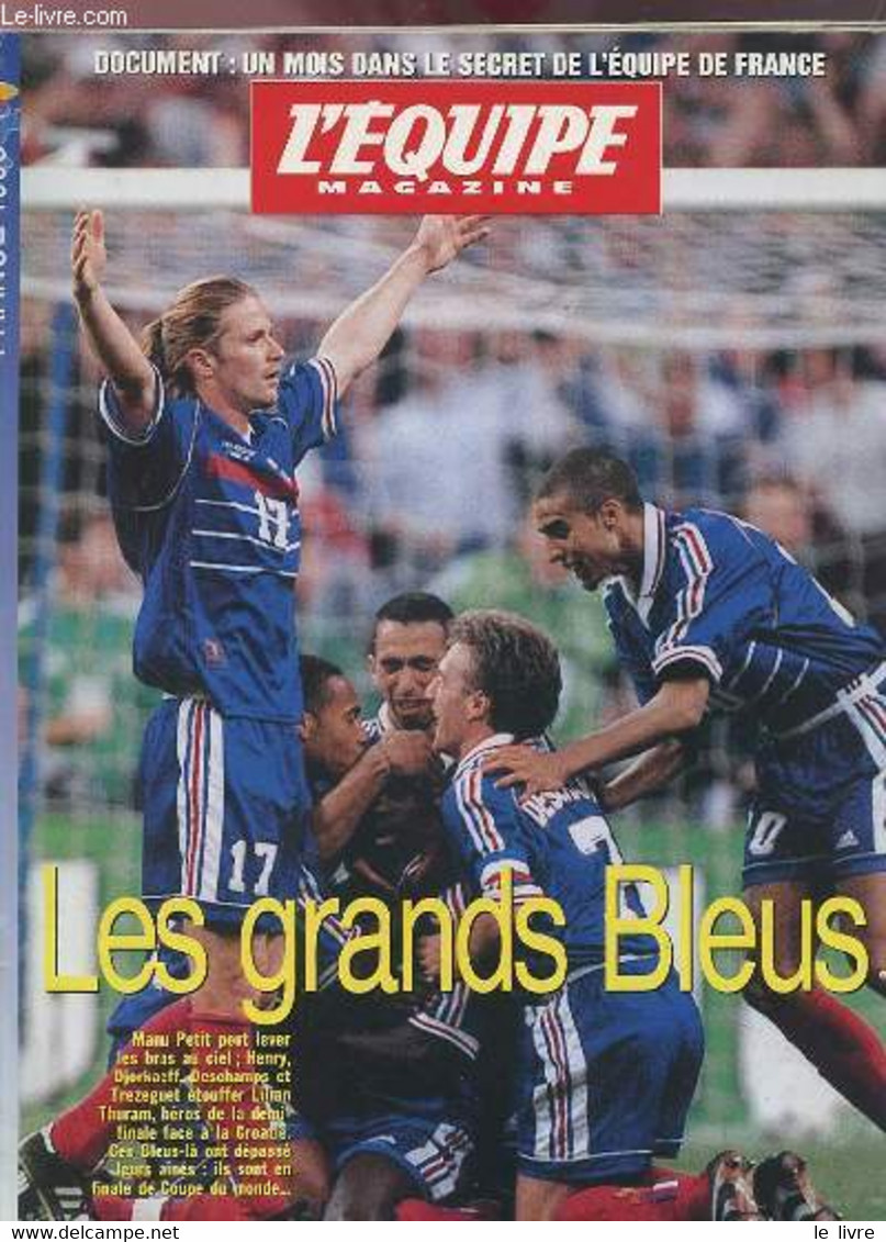 L'EQUIPE MAGAZINE - FRANCE 1998 : LES GRANDS BLEUS / DOCUMENT : UN MOIS DANS LE SECRET DE L'EQUIPE DE FRANCE. - COLLECTI - Boeken