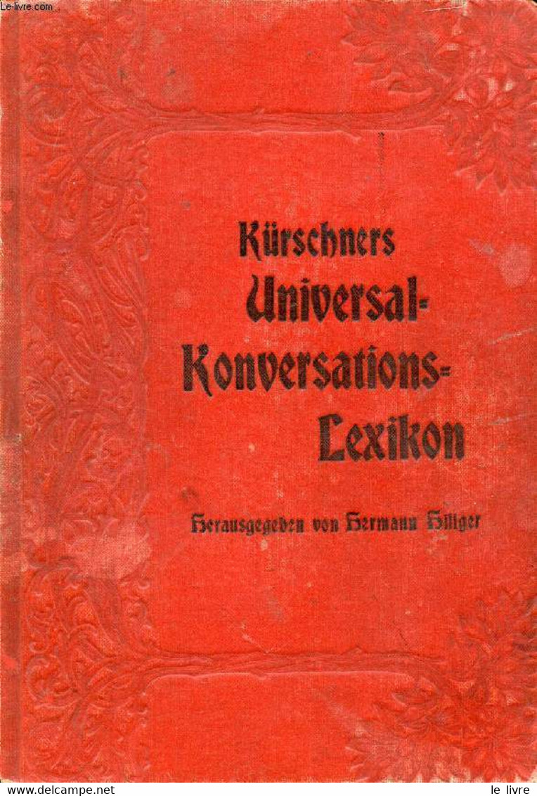 KÜRSCHNERS UNIVERSAL-KONVERSATIONS-LEXIKON - HILLGER HERMANN & ALII - 1906 - Atlanten