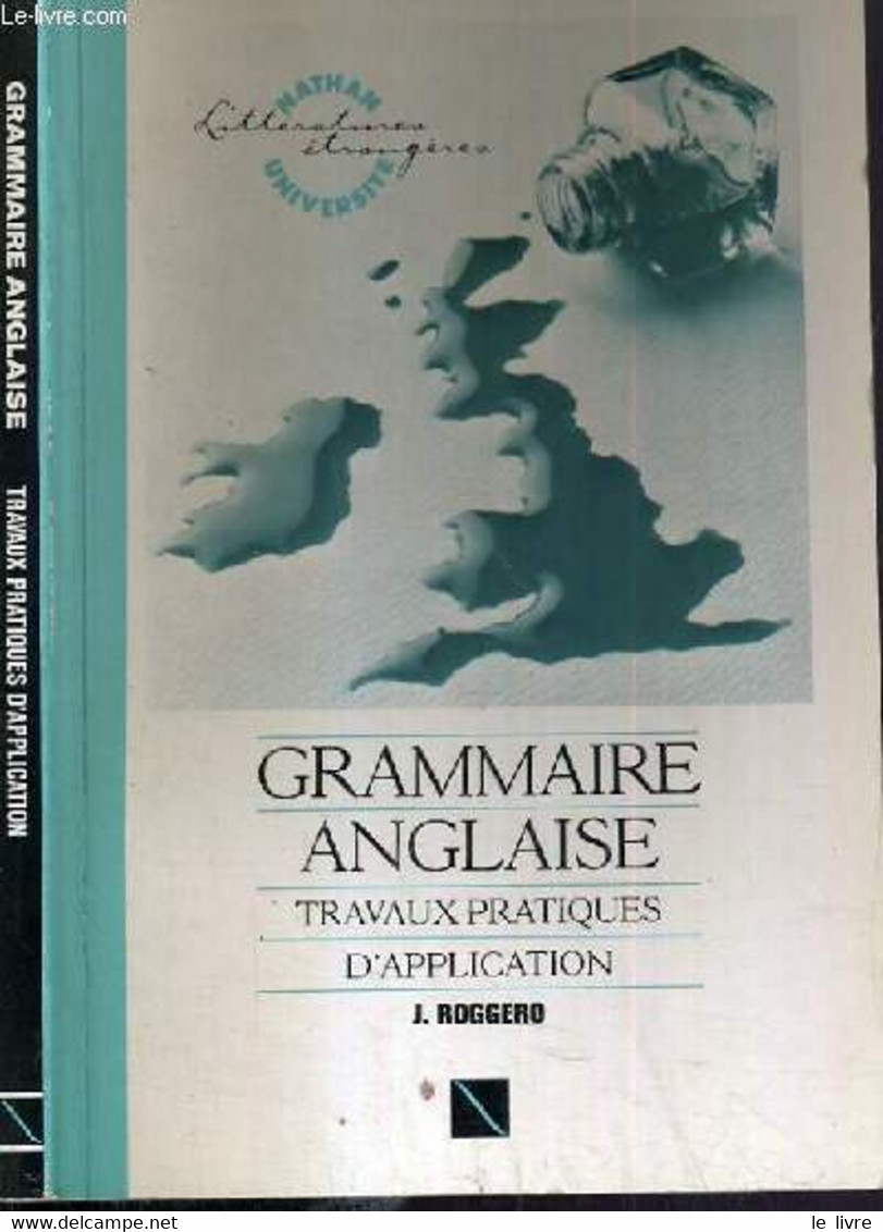 GRAMMAIRE ANGLAISE - TRAVAUX PRATIQUES D'APPLICATION - ROGGERO J. - 1988 - English Language/ Grammar