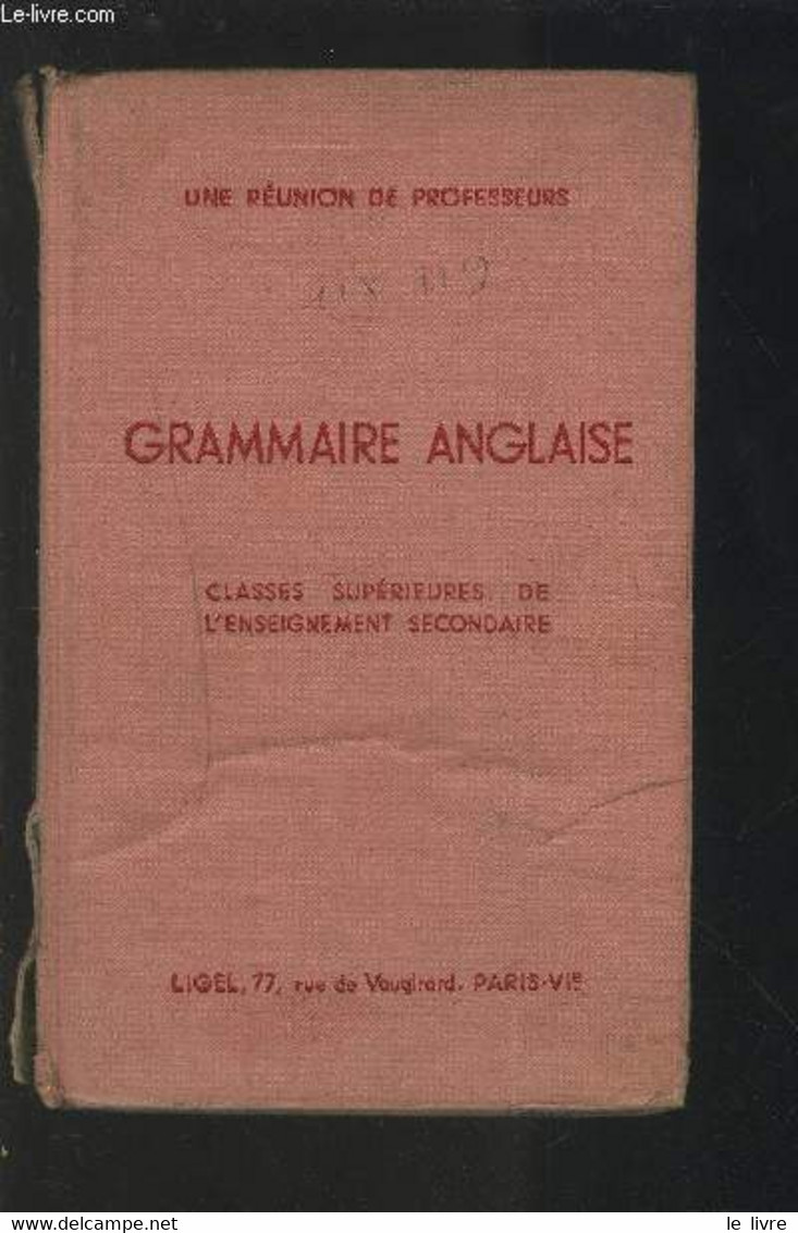 GRAMMAIRE ANGLAISE - CLASSES SUPERIEURES DE L'ENSEIGNEMENT SECONDAIRE. - COLLECTIF - 1960 - Englische Grammatik