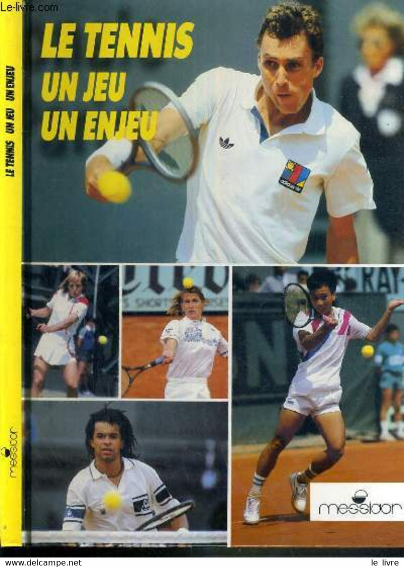 LE TENNIS UN JEU UN ENJEU - (UNE BALLE JAUNE AU COEUR) - COLLECTIF - 1989 - Boeken