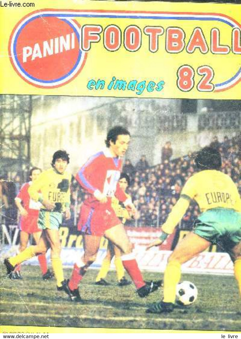 FOOTBALL 82 EN IMAGES DIVISION 1 DIVISION 2 - COLLECTION PANINI - MANQUE NOMBREUSES VIGNETTES INCOMPLET. - COLLECTIF - 1 - Boeken