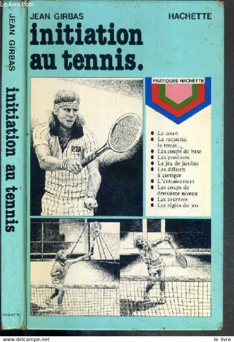 INITIATION AU TENNIS - GIRBAS JEAN - 1981 - Livres