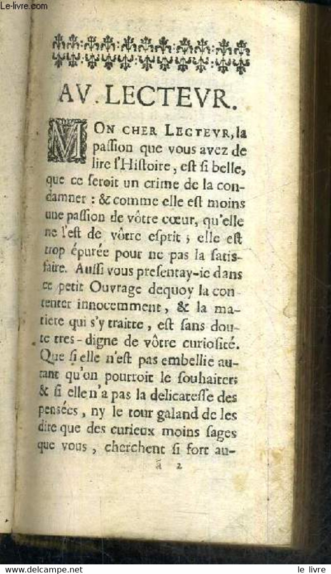 L'HISTOIRE ET LA VIE DES PAPES OU L'ON VOIT TOUT / NOUVELE EDITION AUGMENTEE DE LA VIE DES DEUX DERNIERS PONTFES ET DE L - Jusque 1700