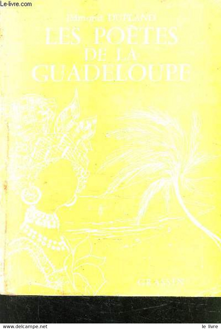 LES POETES DE LA GUADELOUPE - DUPLAND EDMOND - 1978 - Outre-Mer
