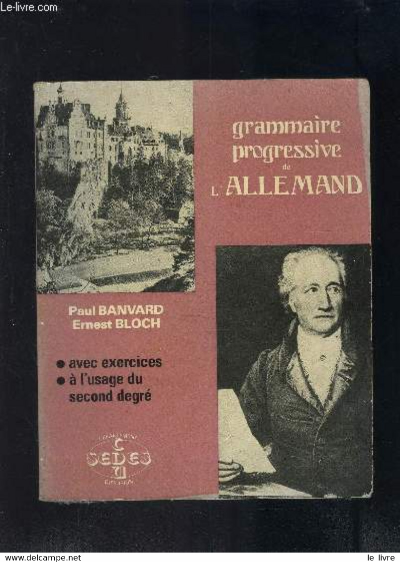 GRAMMAIRE PROGRESSIVE DE L ALLEMAND- Avec Exercices à L'usage Du Second Degré - BANVARD PAUL- BLOCH ERNEST - 1981 - Atlas