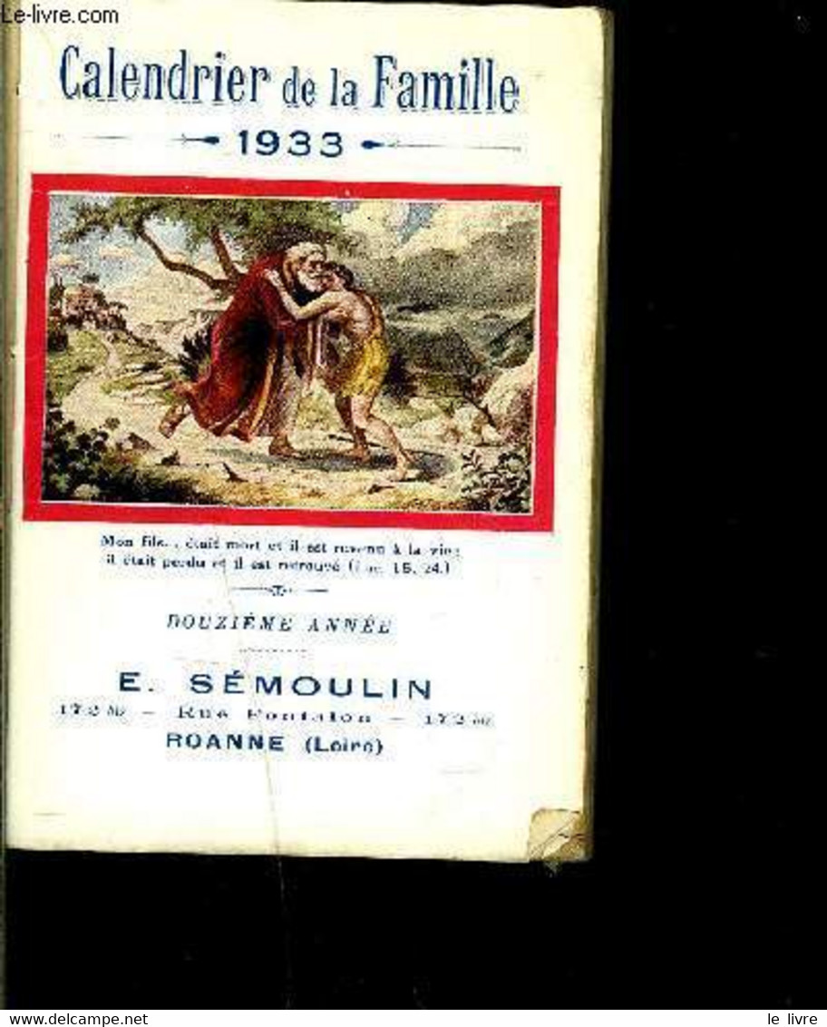 CALENDRIER DE LA FAMILLE 1933- N°12 - COLLECTIF - 1932 - Agende & Calendari