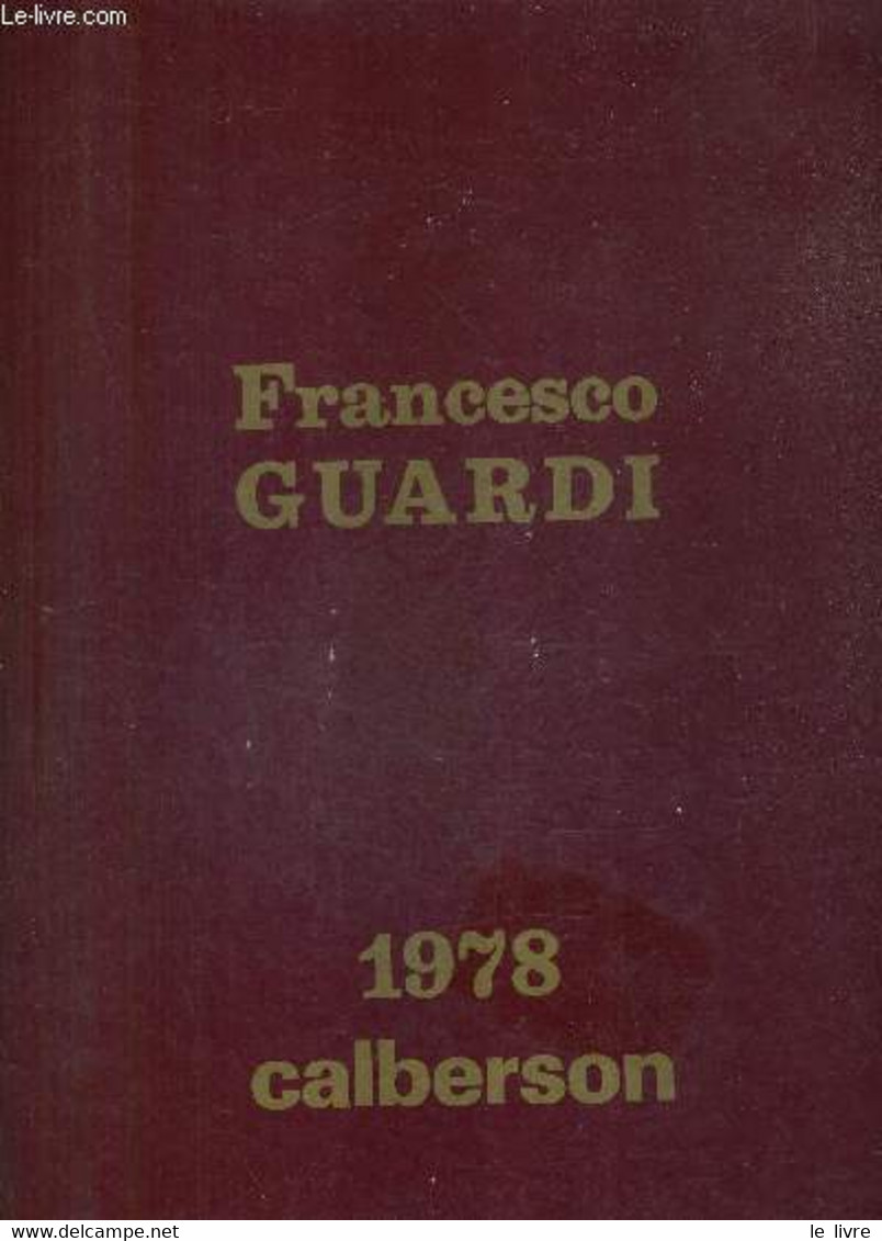 FRANCESCO GUARDI 1978 / COLLECTION CALBERSON - CALENDRIER ALBUM. - COLLECTIF - 1978 - Agendas