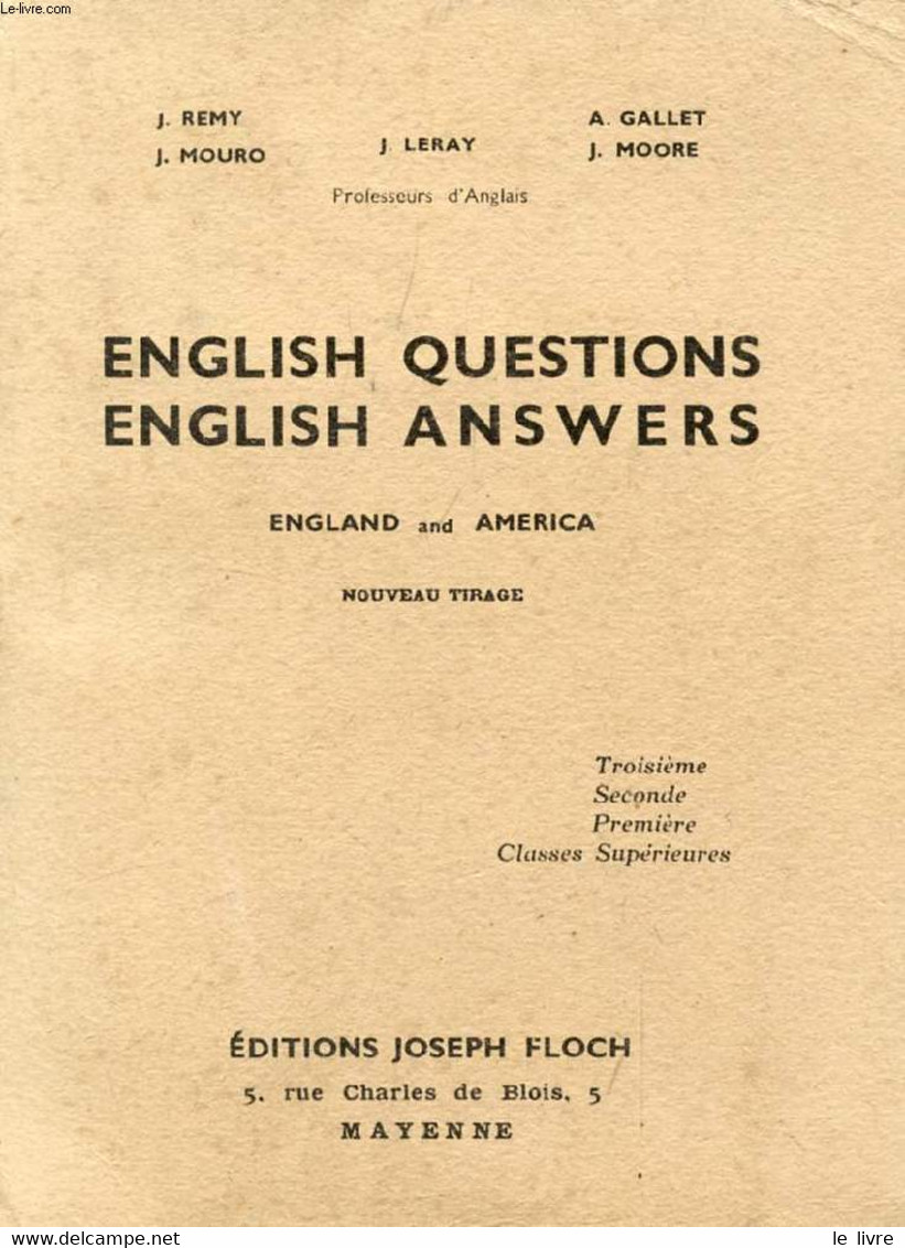 ENGLISH QUESTIONS, ENGLISH ANSWERS, ENGLAND AND AMERICA, 3e, 2de, 1re, CLASSES SUP. - COLLECTIF - 0 - Englische Grammatik