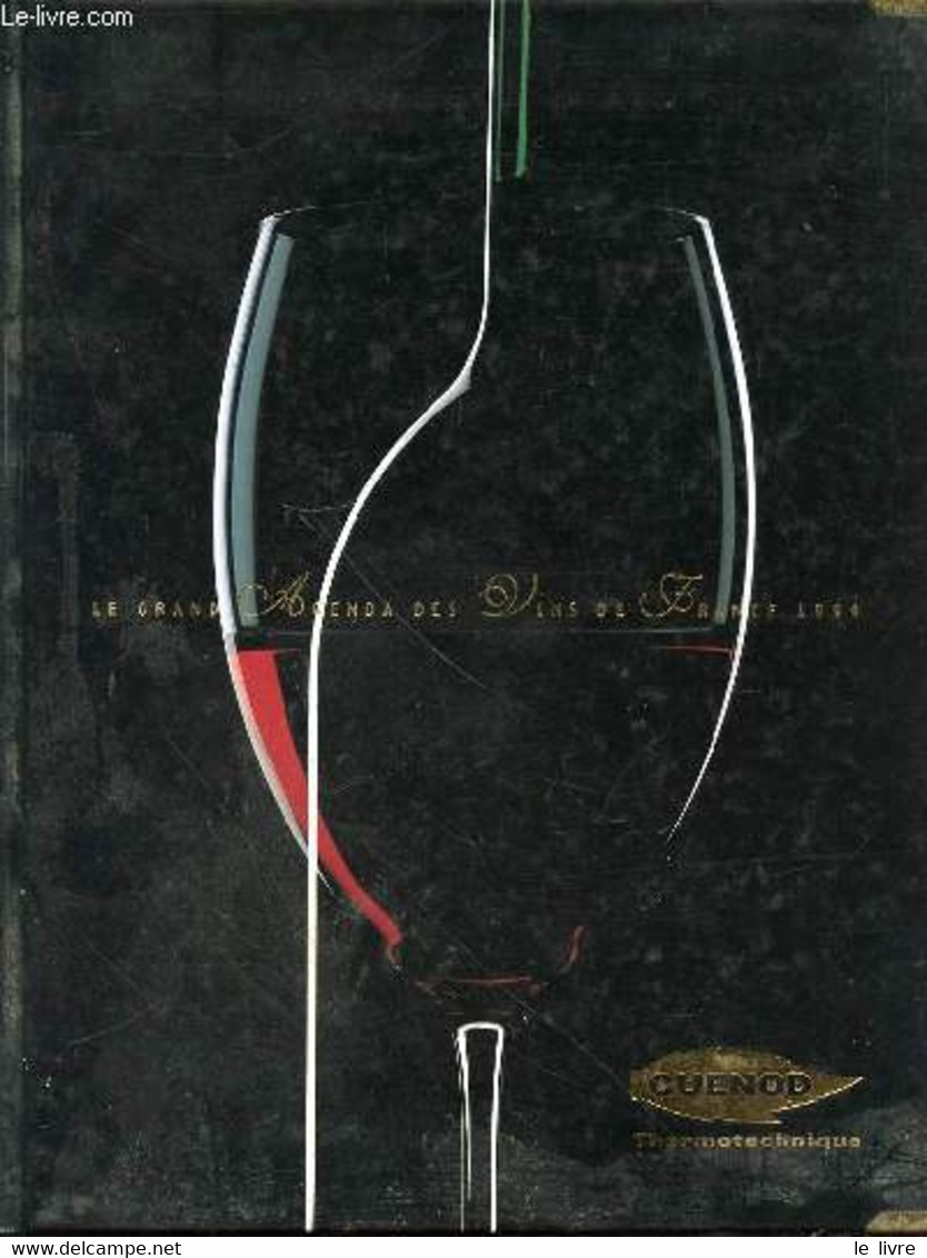 LE GRAND AGENDA DES VINS DE FRANCE. - COLLECTIF - 1999 - Blank Diaries