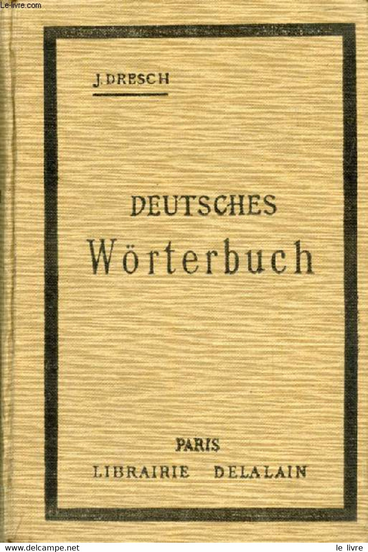 DEUTSCHES WÖRTERBUCH - DRESCH J. - 0 - Atlanten