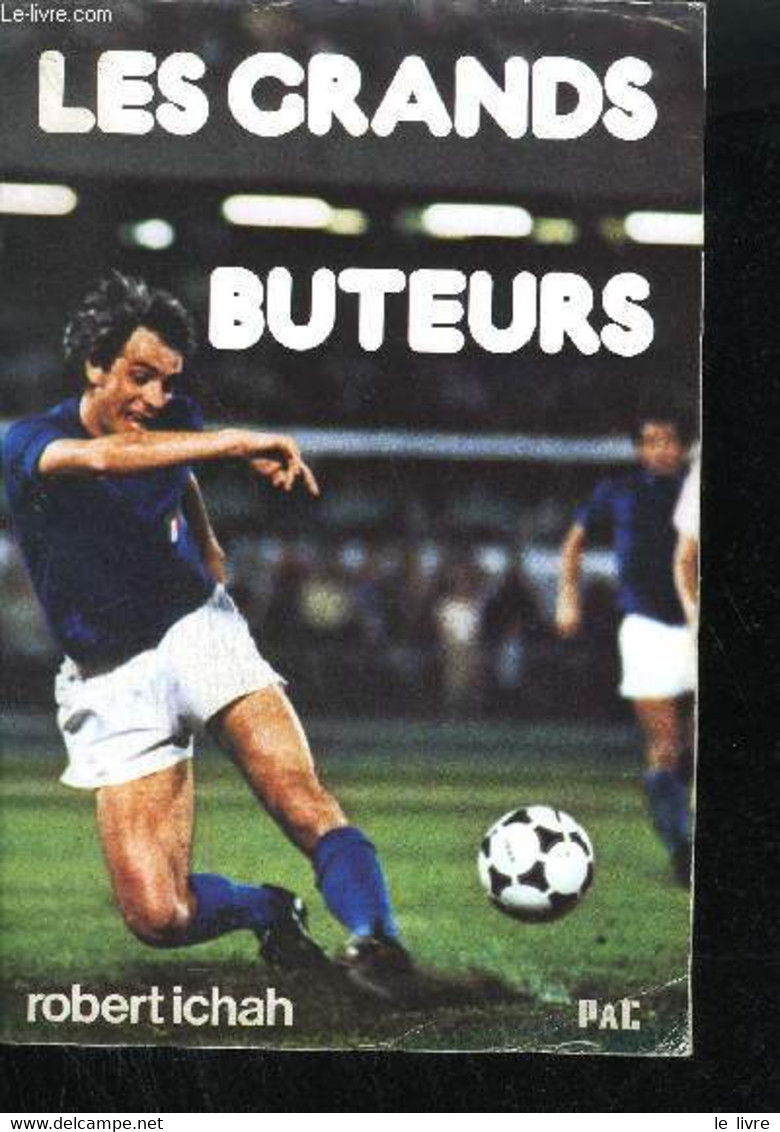 LES GRANDS BUTEURS - ICHAH R. - 1980 - Boeken