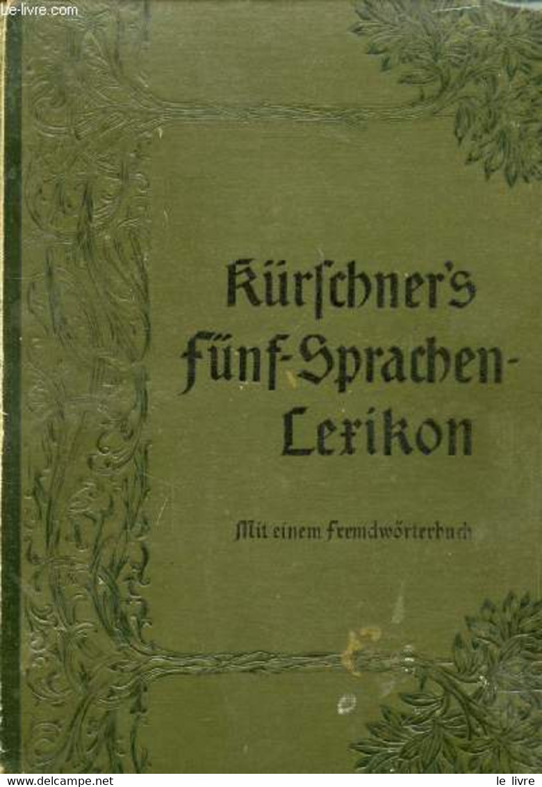 FÜNF- SPRACHEN-LEXIKON (DEUTSCH, ENGLISCH, FRANZÖSISCH, ITALIENISCH, LATEINISCH) - KÜRSCHNER Joseph - 0 - Atlas