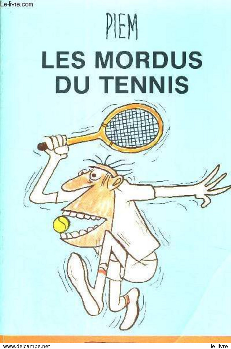 LES MORDUS DU TENNIS - PIEM - 1986 - Livres