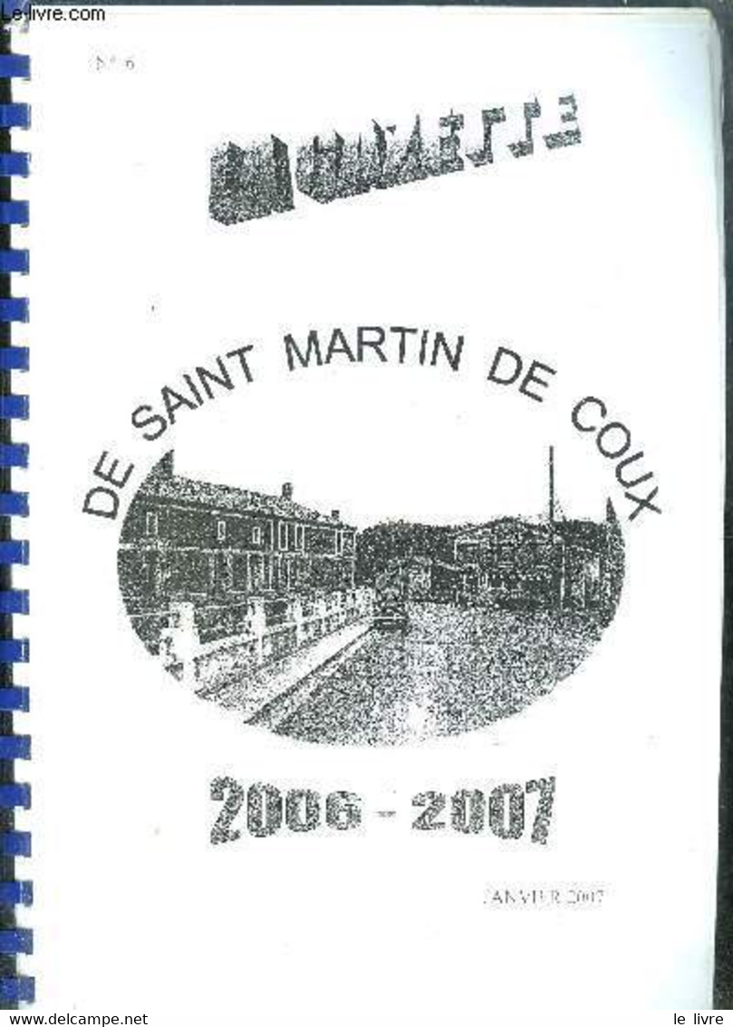 LA GAZETTE DE SAINT MARTIN DE COUX 2006-2007 - JANVIER 2007 - COLLECTIF - 2007 - Blank Diaries