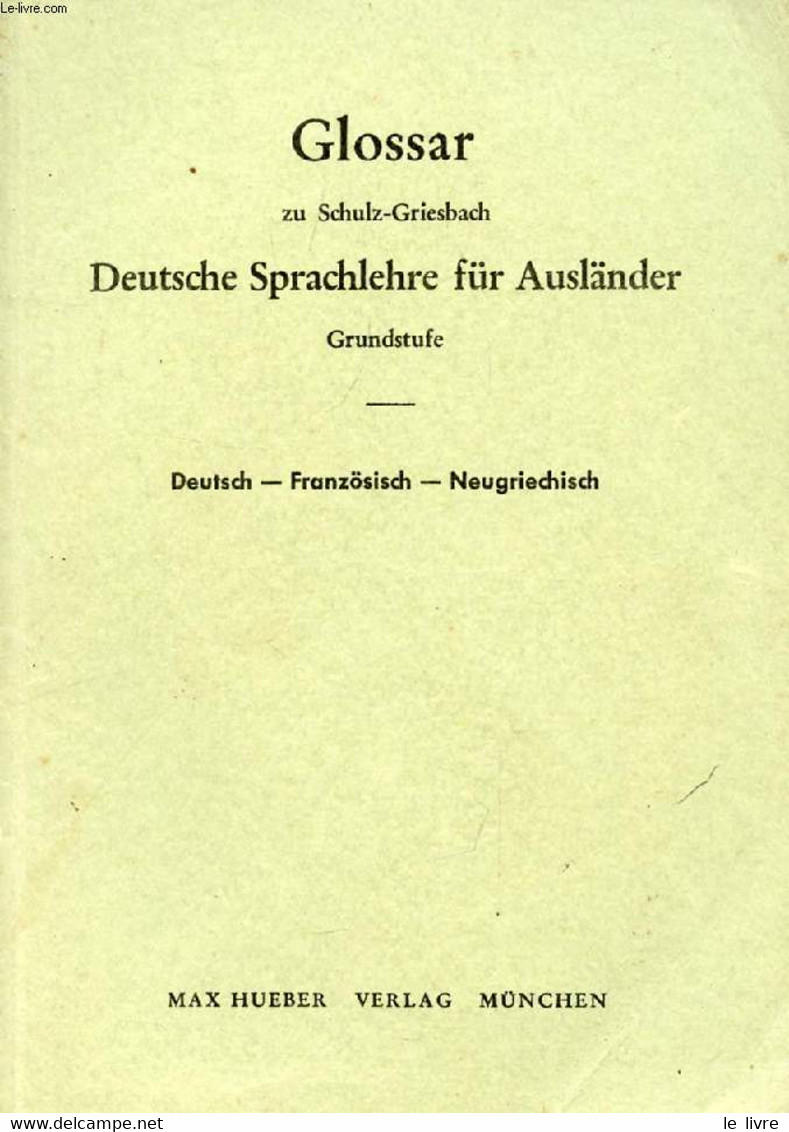 GLOSSAR ZU SCHULZ-GRIESBACH DEUTSCHE SPRACHLEHRE FÜR AUSLÄNDER, GRUNDSTUFE - COLLECTIF - 0 - Atlanten