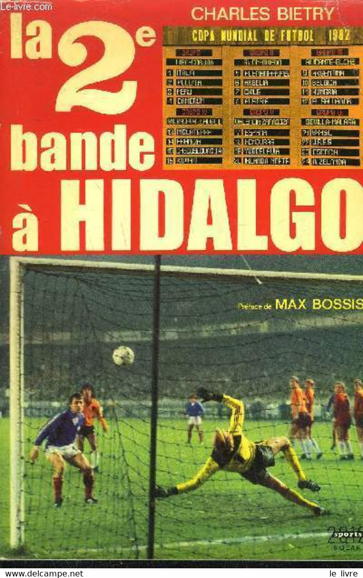 LA 2E BANDE A HIDALGO - BIETRY CHARLES - 1982 - Boeken