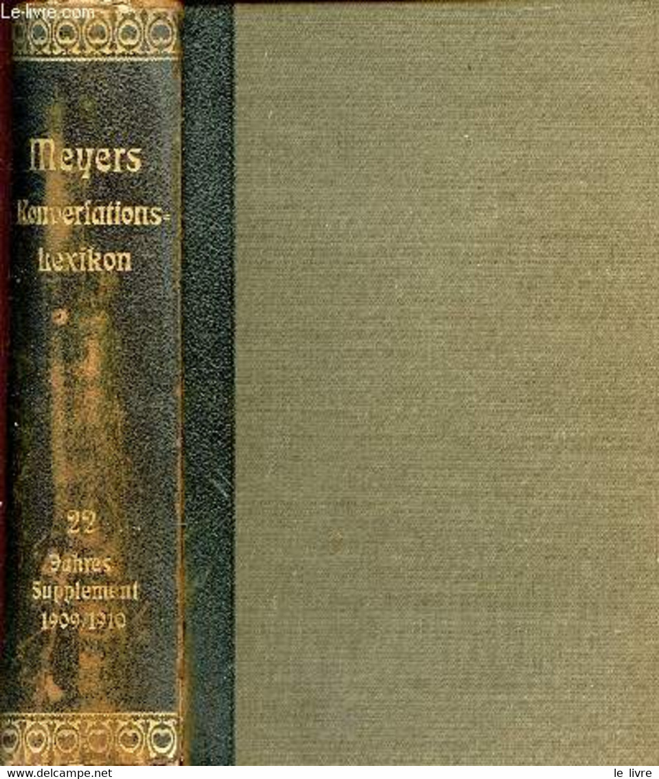 MEYERS GROßES KONVERSATIONS-LEXIKON, ZWEIUNDZWANZIGSTER BAND, JAHRES-SUPPLEMENT, 1909-1910, EIN NACHSCHLAGEWERK DES ALLG - Atlanten