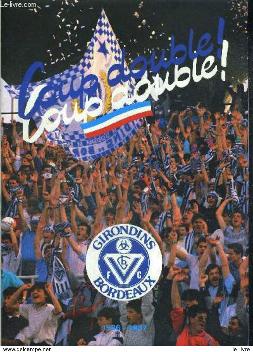 COUD DOUBLE - COUP DOUBLE - 1986-1987 - GIRONDINS DE BORDEAUX - COLLECTIF - 1987 - Boeken