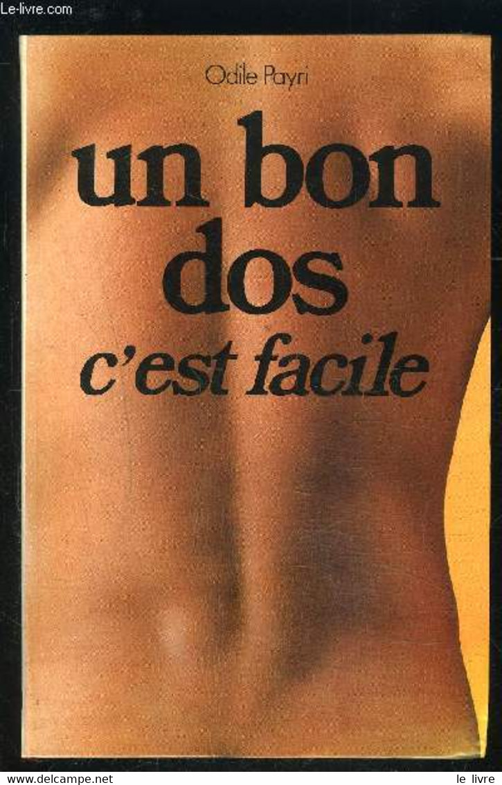 UN BON DOS C EST FACILE - PAYRI ODILE. - 1992 - Bücher