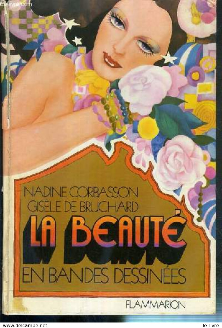 LA BEAUTE EN BANDE DESSINEES - CORBASSON NADINE - BRUCHARD GISELE DE - 1973 - Libri