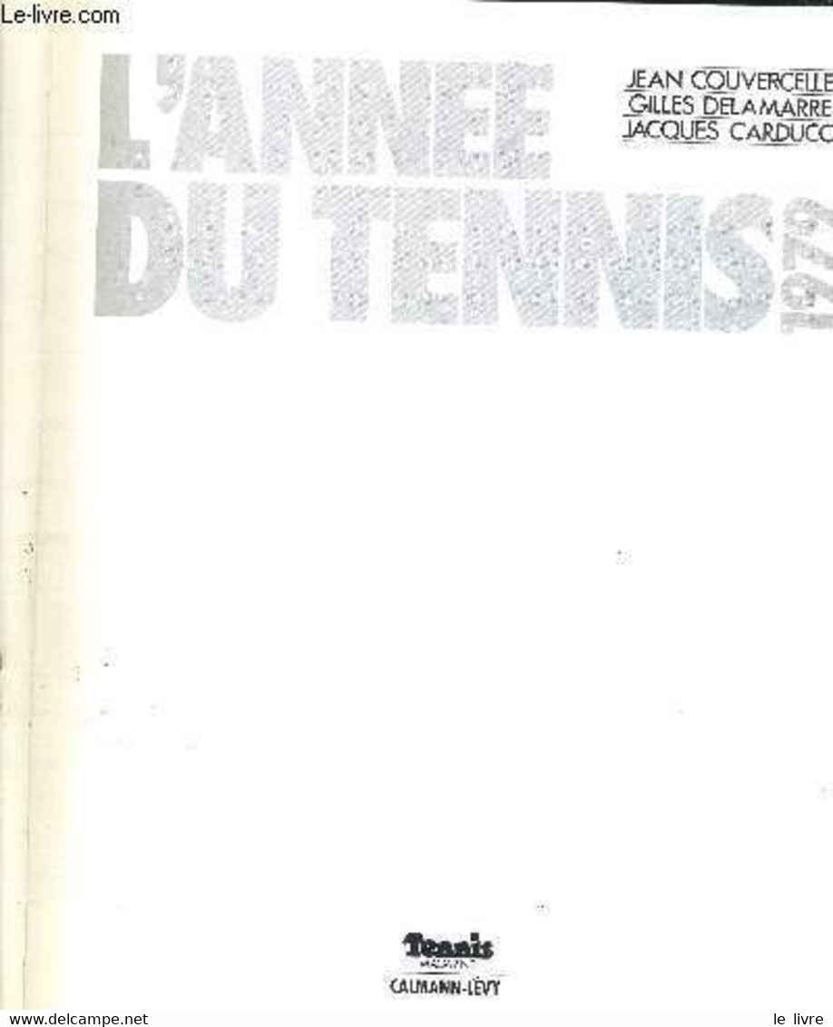 L'ANNEE DU TENNIS - 1979 - COUVERCELLE - DELAMARRE - CARDUCCI - 1979 - Livres