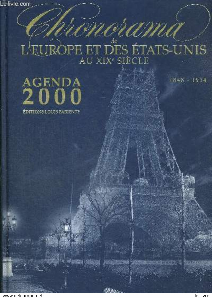 CHRONORAMA DE L'EUROPE ET DES ETATS UNIS AU XIX E SIECLE- AGENDA 2000 - 1848-1914 - BRISTOL MYERS SQUIBB - COLLECTIF - 1 - Terminkalender Leer