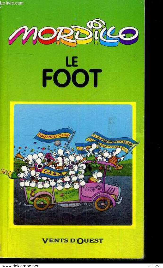 MORDILLO - LE FOOT - COLLECTIF - 1997 - Boeken