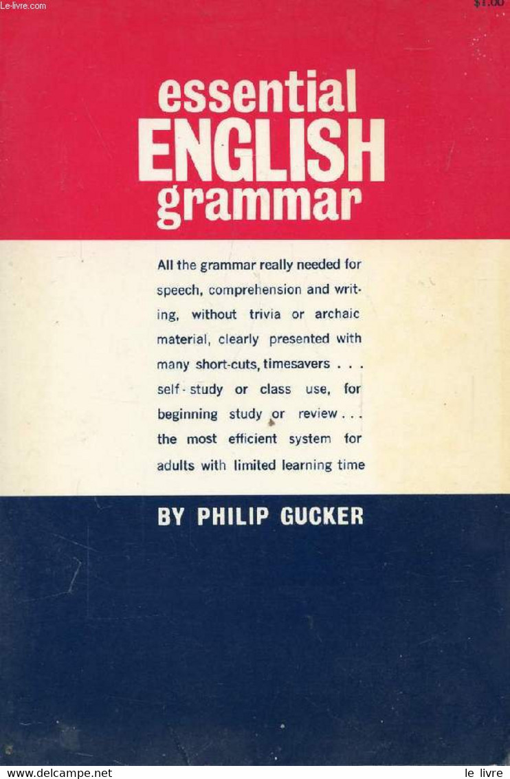 ESSENTIAL ENGLISH GRAMMAR - GUCKER PHILIP - 1966 - Lingua Inglese/ Grammatica