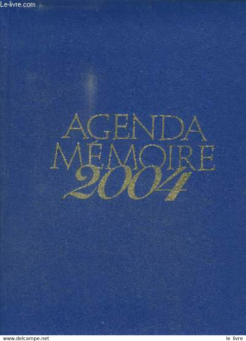 AGENDA MEMOIRE 2004 - COLLECTIF - 2003 - Blanco Agenda
