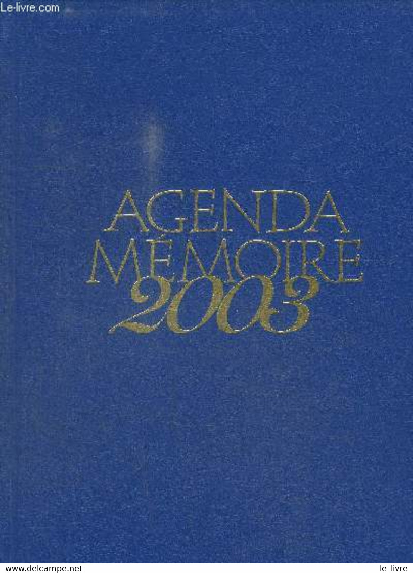 AGENDA MEMOIRE 2003 - COLLECTIF - 2002 - Agende Non Usate