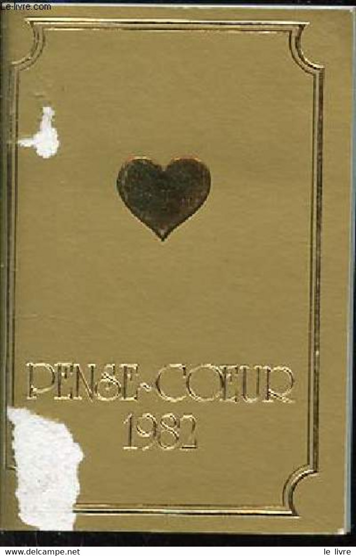 PENSE-COEUR 1982 - L'OR ET L'AMOUR SONT FAITS L'UN POUR L'AUTRE. - COLLECTIF - 1982 - Agendas