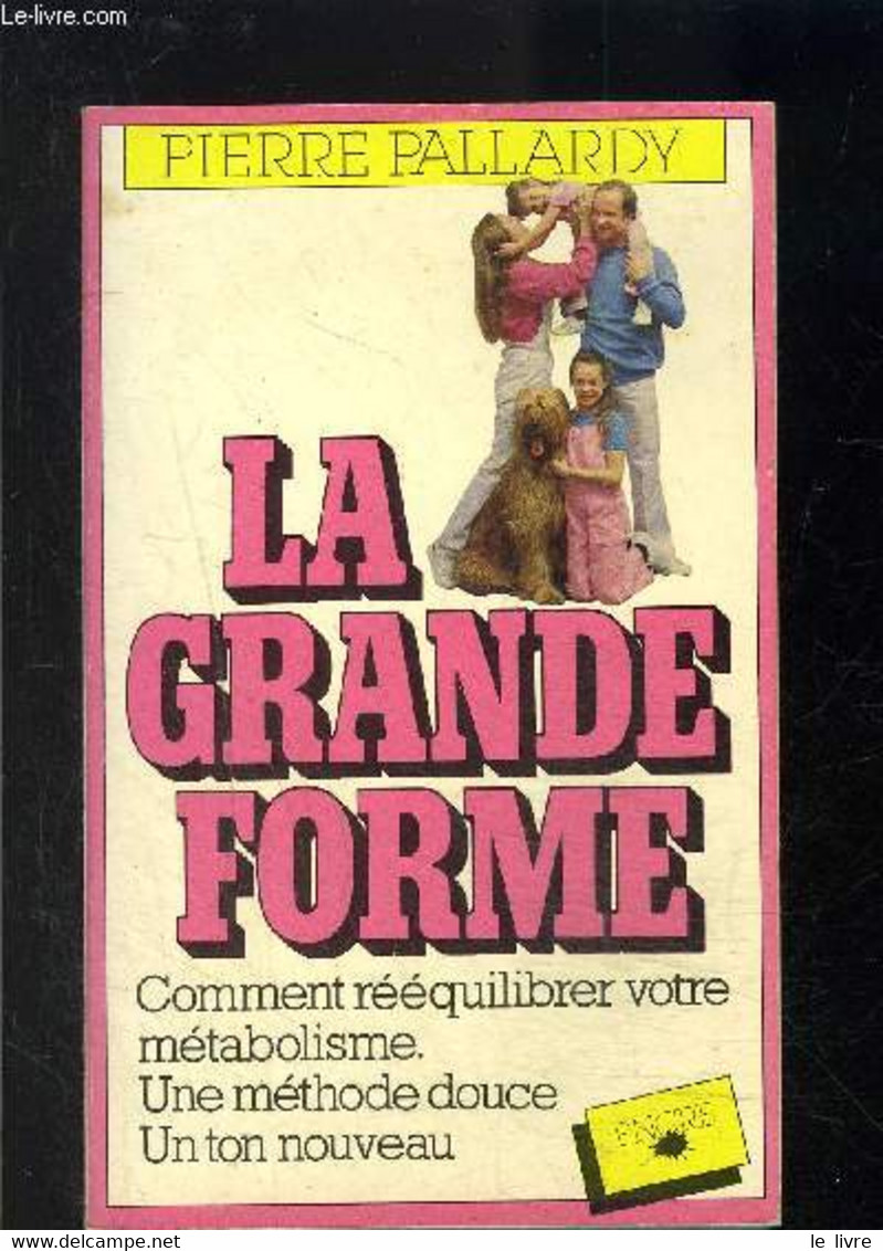 LA GRANDE FORME - PALLARDY PIERRE - 1979 - Livres